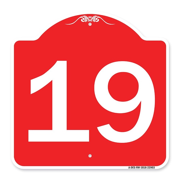 Signmission Designer Series Sign-Sign W/ Number 19, Red & White Aluminum Sign, 18" x 18", RW-1818-22903 A-DES-RW-1818-22903 - main